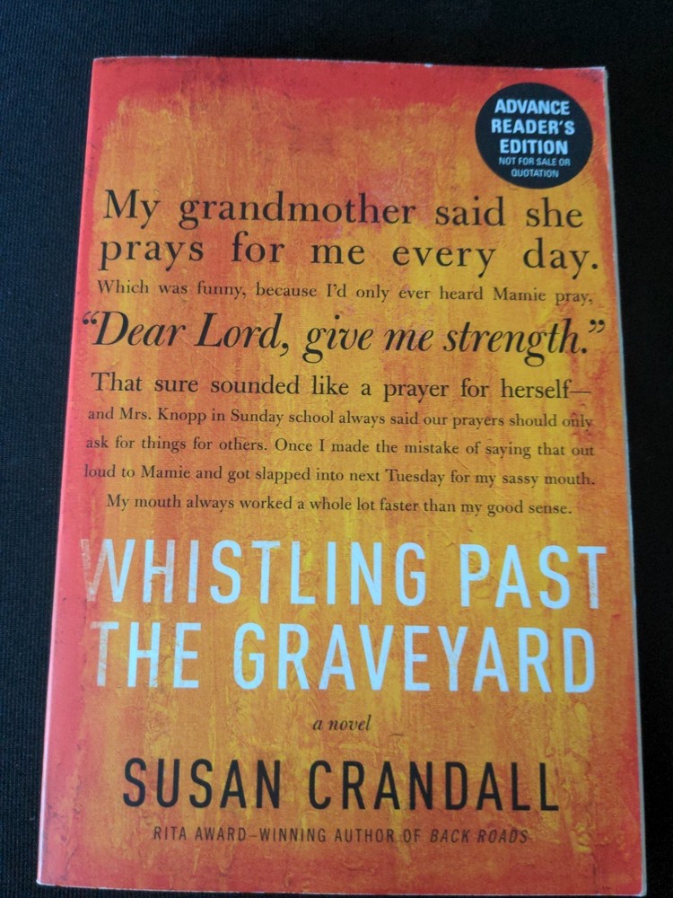 Uncorrected Proof – Whistling Past the Graveyard by Susan Crandall 2013 PB ARC