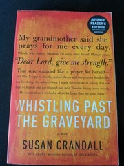 Uncorrected Proof – Whistling Past the Graveyard by Susan Crandall 2013 PB ARC