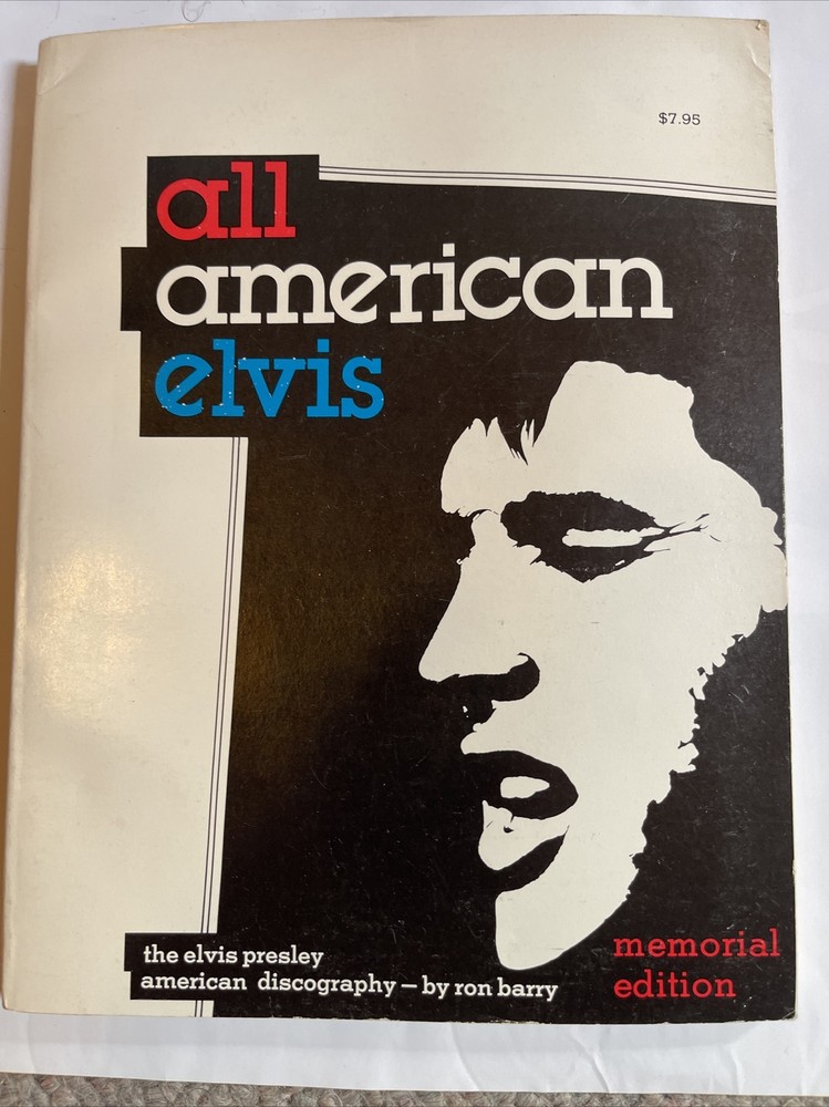 „All American Elvis” 1st Edition 1976 8×10 Soft Bound 218 pages Memorial Edition