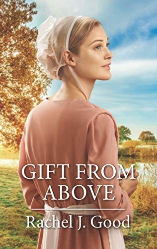 Gift from Above (Harl Mmp Amish Sing…, Good, Rachel J