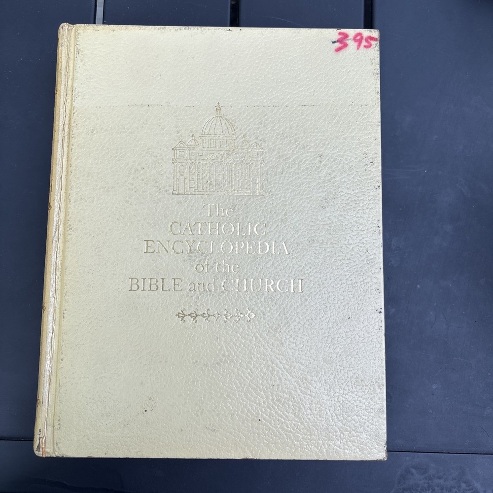 Rev. John P. O’connell CATHOLIC ENCYCLOPEDIA OF THE BIBLE AND CHURCH HC 1958