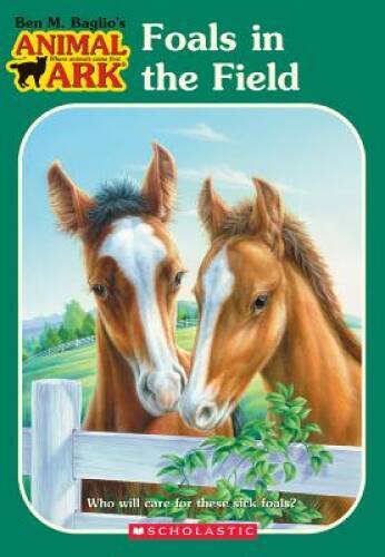 Foals in the Field (Animal Ark Series #24) – Paperback By Ben M. Baglio – GOOD