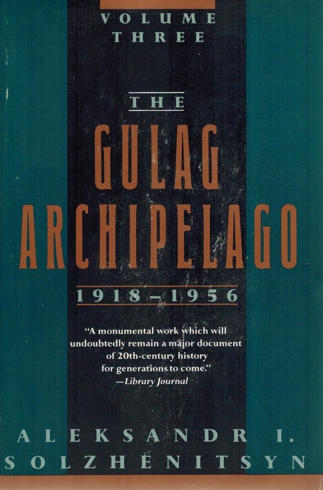 The Gulag Archipelago, 1918-1956: An Experiment in Literary Investigation (V…