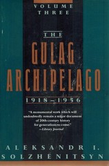 The Gulag Archipelago, 1918-1956: An Experiment in Literary Investigation (V…