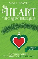 The Heart That Grew Three Sizes Leader Guide – Rawle, Matt – Good – See cond…