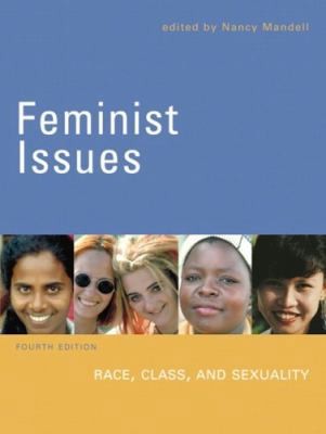 Feminist Issues: Race, Class, and Sexuality Fourth Edition (4th Edition)