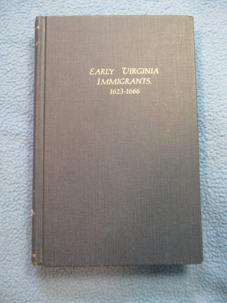 „Early Virginia Immigrants 1623 – 1666” – by George Cabell Greer, Geneology Help