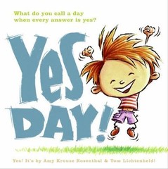 Yes Day! by Amy Krouse Rosenthal (2009, Hardcover)