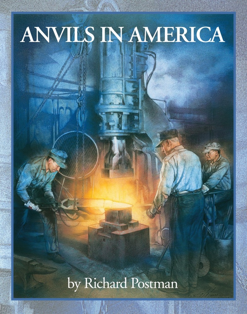 Presale – Anvils in America by Richard Postman (Hardcover, 2025 Reprint)
