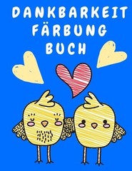 Dankbarkeit F?rbung Buch: Malbuch f?r Erwachsene – Entspannung Malbuch mit…