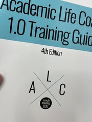 Academic Life Coach 1.0 Training Guide: 4th Edition by John Andrew Williams