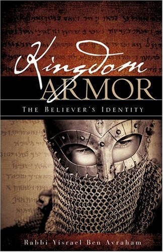 KINGDOM ARMOR By Rabbi Yisrael Ben Avraham *Excellent Condition*