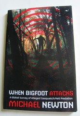 WHEN BIGFOOT ATTACKS, Michael Newton, paperback, 2000, rare, CFZ Press