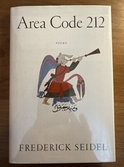 AREA CODE 212: POEMS By Frederick Seidel – Hardcover