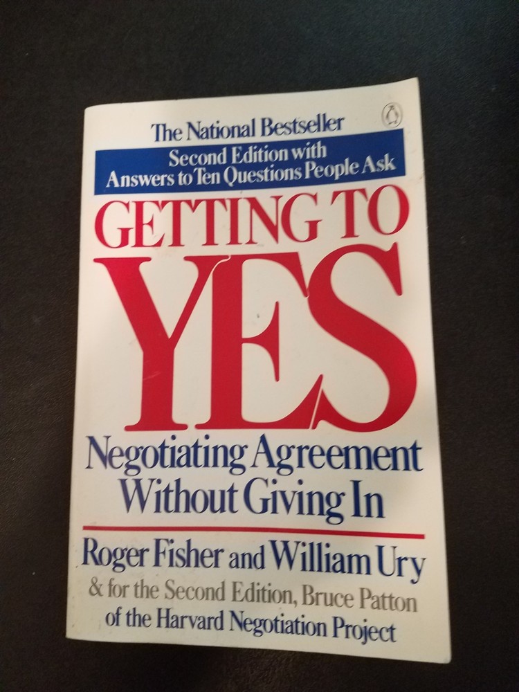 „Getting to Yes. Negotiating Agreement Without Giving In” book by Roger Fisher