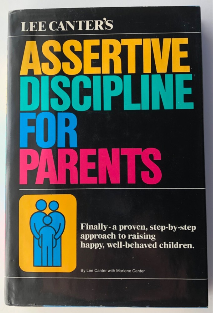 Assertive Discipline for Parents by Lee Canter – FIRST EDITION – FAST FREE SHIP