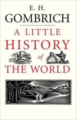 A Little History of the World (Little Histories) – Hardcover – GOOD