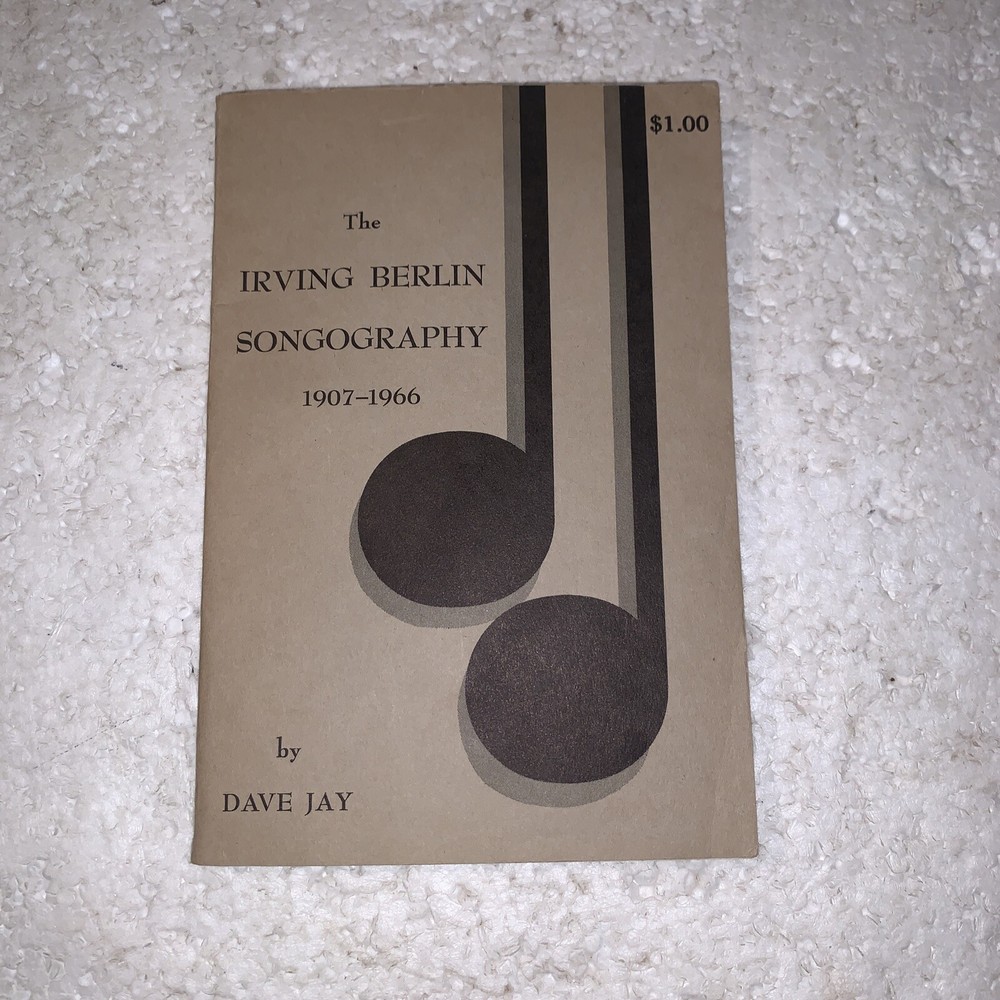 THE IRVING BERLIN SONGOGRAPHY 1907-1966 By Dave Jay 1969 Paperback