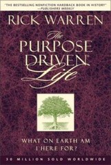 The Purpose Driven Life – Hardcover By Rick Warren – VERY GOOD