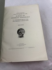 Forty-Eight Annual Report Bureau of American Ethnology 1930-1931 Paperback