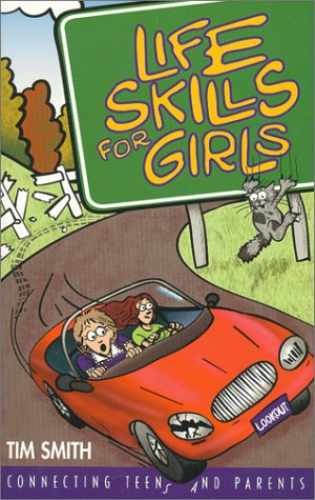 Life Skills for Girls (Connecting Teens – Paperback, by Smith Tim – Very Good