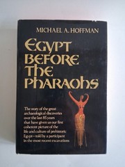 Egypt Before the Pharaohs: The Prehistoric Fo… by Hoffman, Michael A. HC 1st