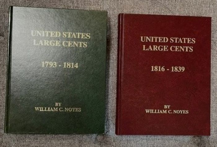 United States Large Cents 1793-1814 and 1816-1839 by William C. Noyes – 2 Books