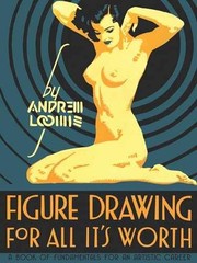 Figure Drawing for All It’s Worth – Hardcover, by Loomis Andrew – Very Good b