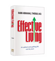 Effective Living- Rabbi Abraham J. Twerski, M.D. – New, some wear on dust jacket