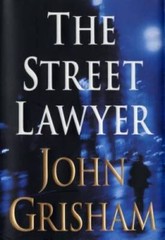 The Street Lawyer – Hardcover By Grisham, John – GOOD