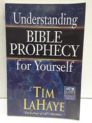 Understanding Bible Prophecy for Yourself (Tim LaHaye Prophecy Library™)