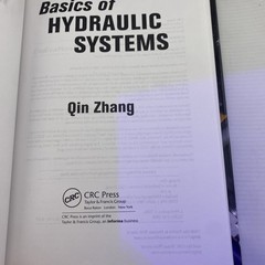 Basics of Hydraulic Systems by Zhang, Qin