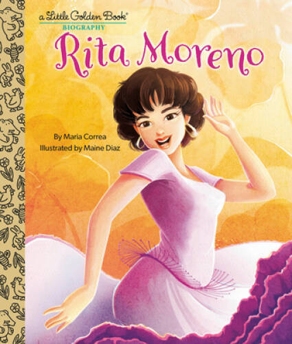 Rita Moreno: A Little Golden Book Biography – Hardcover By Correa, Maria – GOOD
