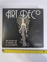 Art Deco: The Golden Age of Graphic Art & Illustration (Masterworks) 1st Edition