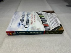 Called to Community Charles E. Moore 2016 Bonhoeffer Merton Plough Publishing