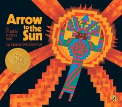 Arrow to the Sun: A Pueblo Indian Tale – Paperback By McDermott, Gerald – GOOD