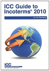 ICC Guide to Incoterms 2010 : Understanding and Practical Use Jan