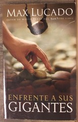 Enfrente a sus gigantes (Spanish Edition) by Max Lucado Grupo Nelson