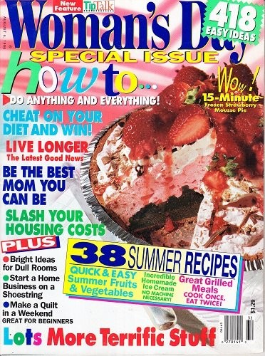 August 6, 1996 Woman’s Day Special Issue How To Do Anything and Everything! …