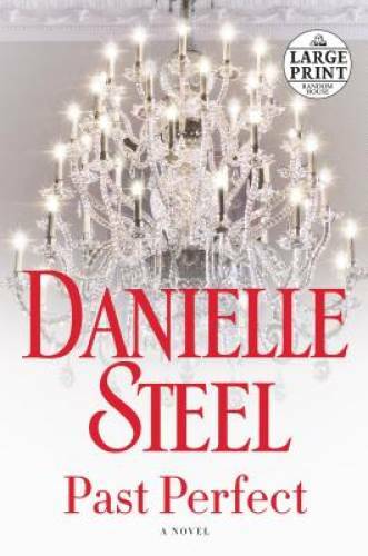 Past Perfect: A Novel (Random House Large Print) – Paperback – GOOD
