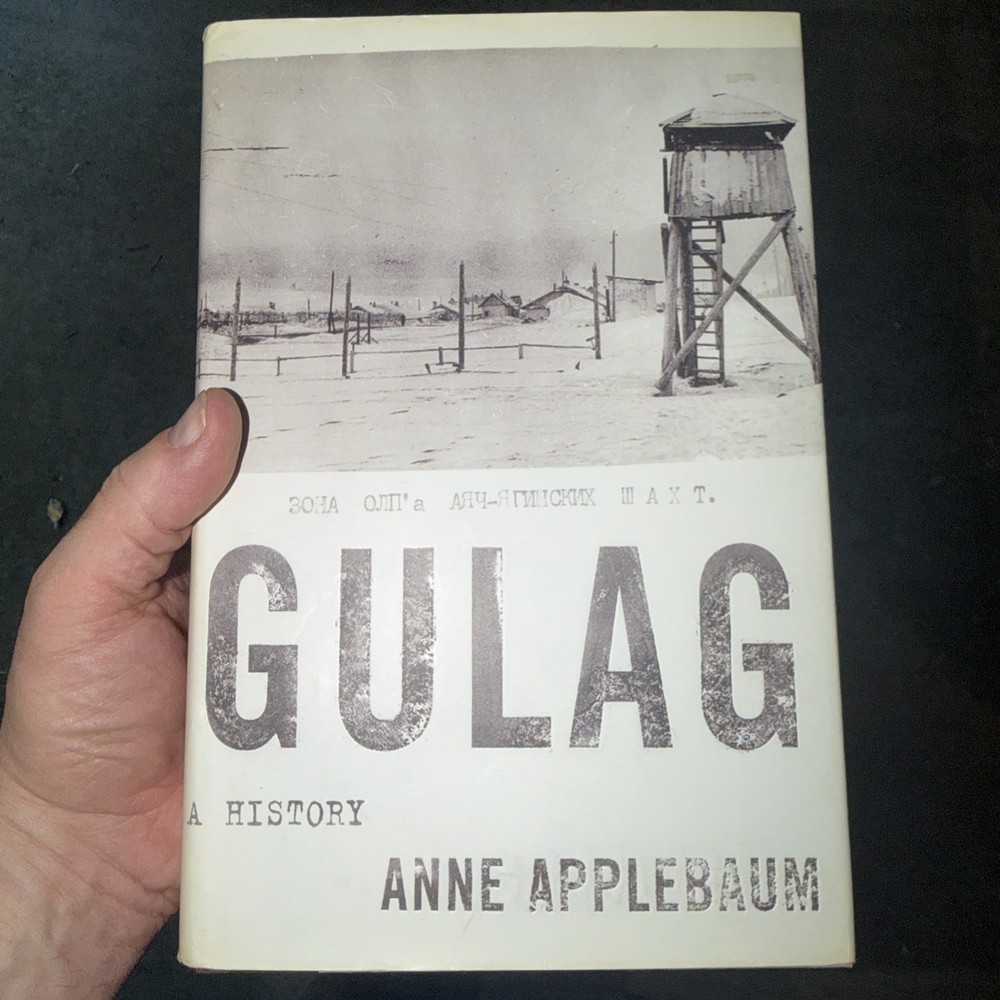 Gulag : A History by Anne Applebaum (2003, Hardcover)