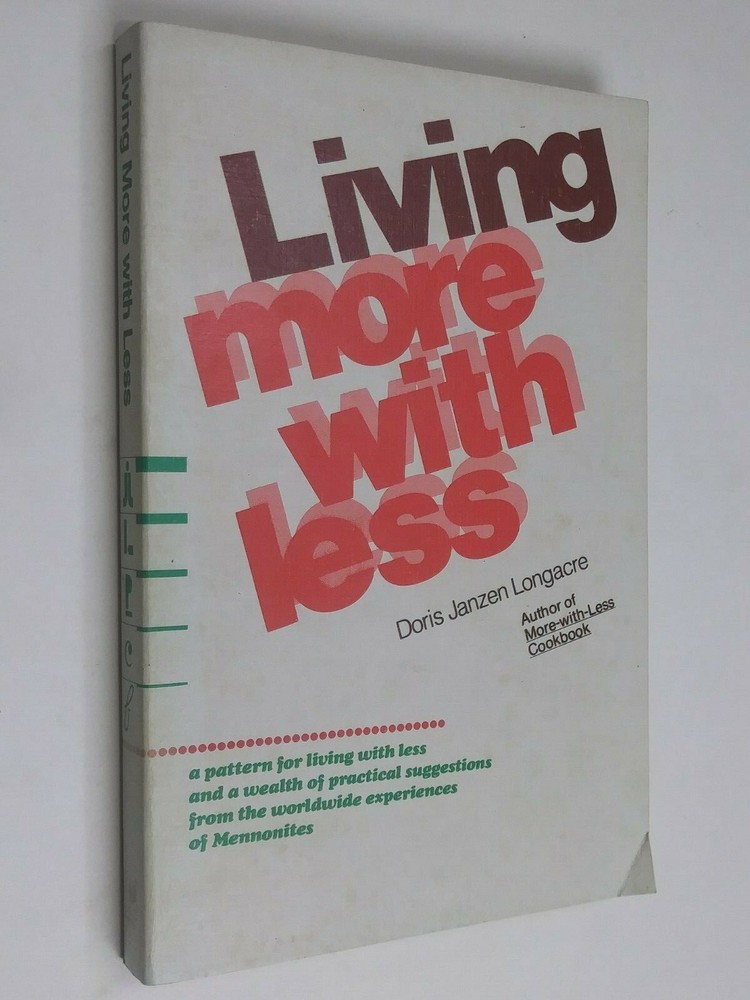 Living More with Less by Doris Janzen Longacre Herald Press Christian Living