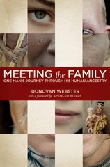 Meeting the Family: One Man’s Journey Through His Human Ancestry – hardcover…