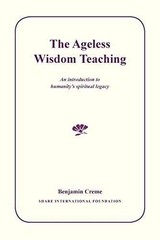 The Ageless Wisdom Teaching: An – Paperback, by Creme Benjamin – Very Good