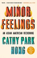 Minor Feelings: An Asian American Reckoning (One World Essentials)