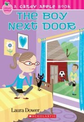 Candy Apple Ser.: The Boy Next Door by Laura Dower (2007, Trade Paperback)