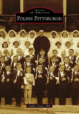 Polish Pittsburgh, Pennsylvania, Images of America, Paperback