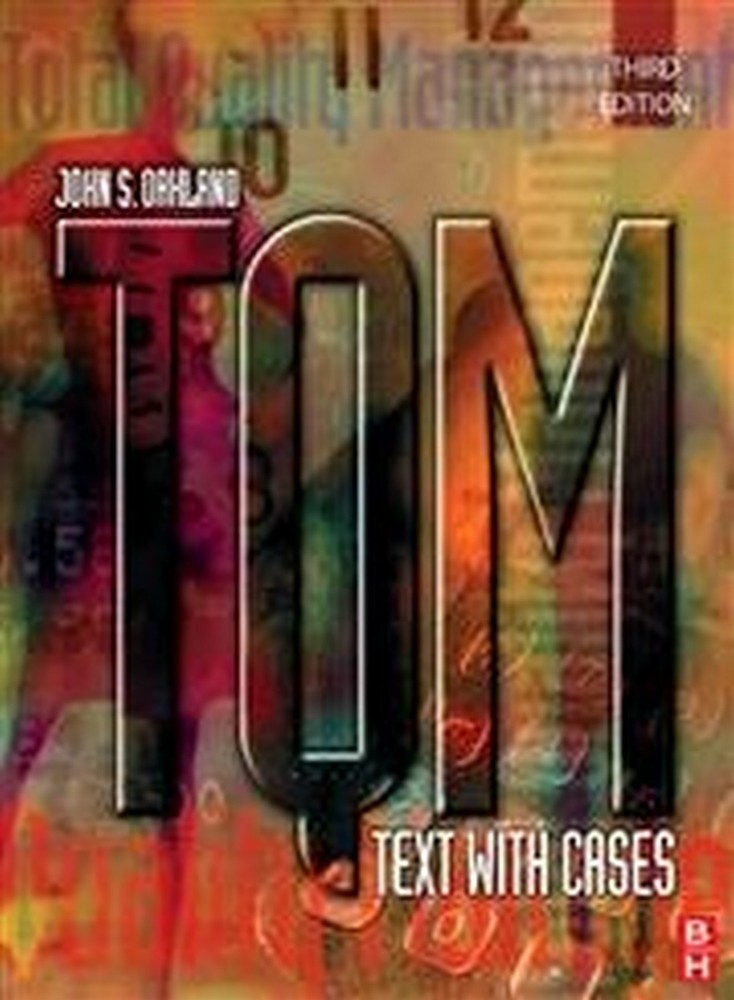 Brand New : TQM: TEXT WITH CASES by John S Oakland – 9780750657402