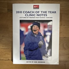 Coaches Choice 2010 Coach of the Year Clinic Notes Earl Browning Football PB
