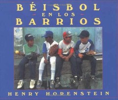 Beisbol en los barrios – Paperback, by Horenstein Henry; Honenstein – Acceptable
